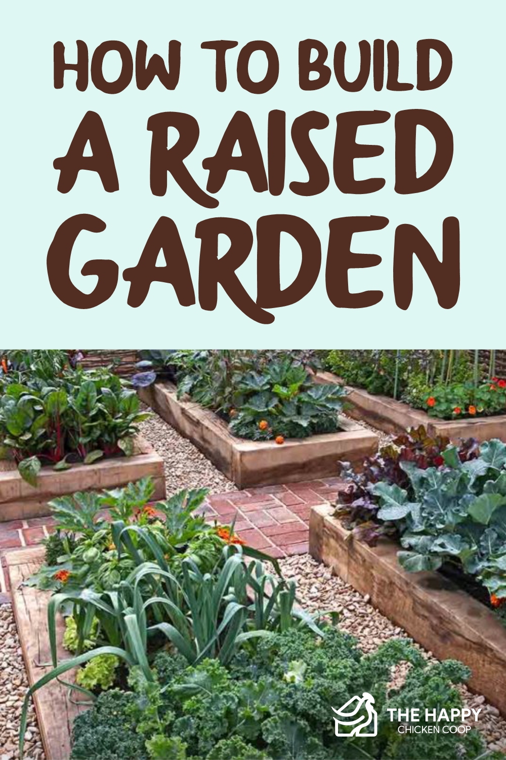 How to Build a Raised Garden - The Happy Chicken Coop