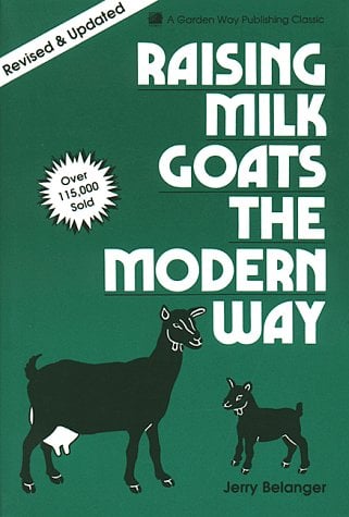 best book on raising dairy goats - raising milk goats the modern way