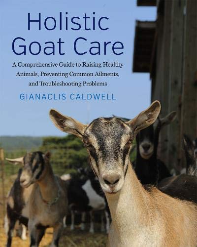 best books on raising goats - holistic goat care