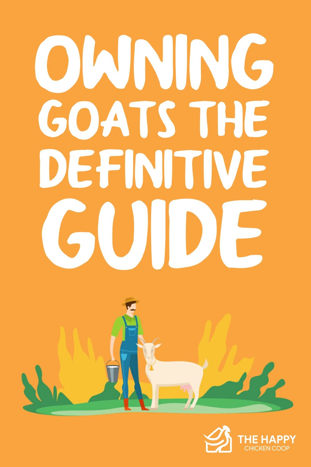 Owning Goats the Definitive Guide